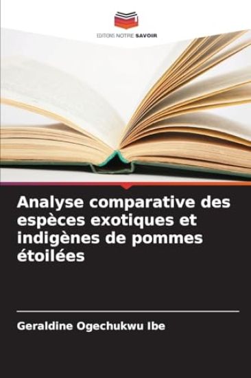 Analyse comparative des espèces exotiques et indigènes de pommes étoilées