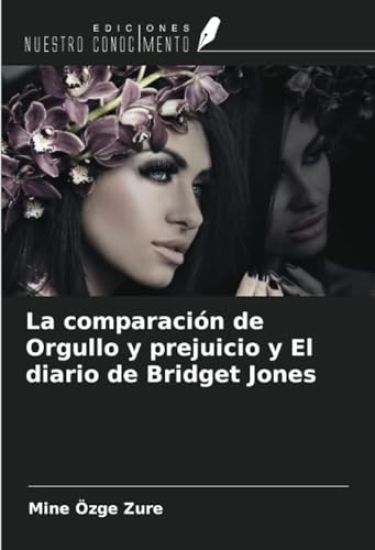 La comparación de Orgullo y prejuicio y El diario de Bridget Jones