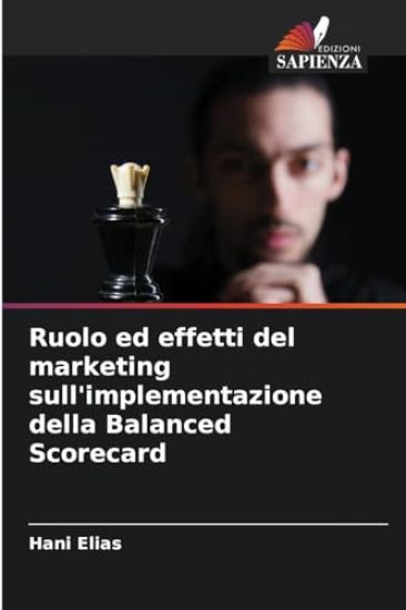 Ruolo ed effetti del marketing sull'implementazione della Balanced Scorecard