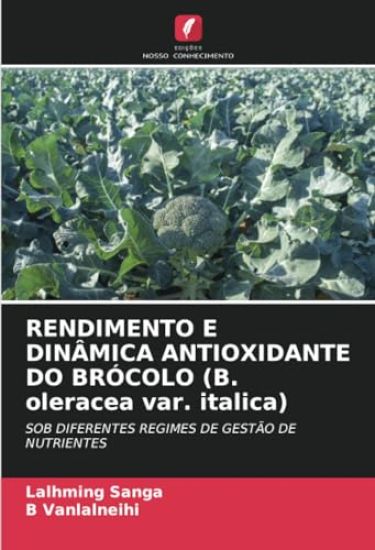 RENDIMENTO E DINÂMICA ANTIOXIDANTE DO BRÓCOLO (B. oleracea var. italica)