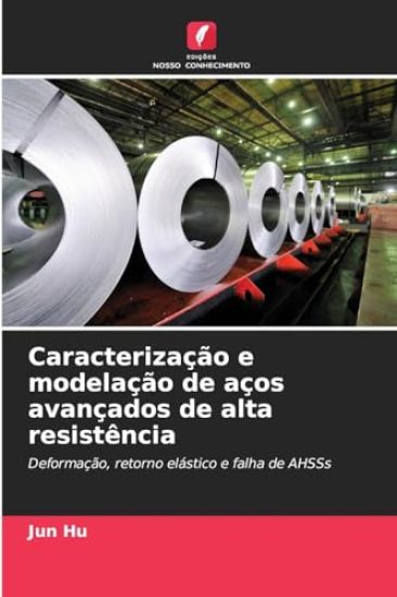 Caracterização e modelação de aços avançados de alta resistência