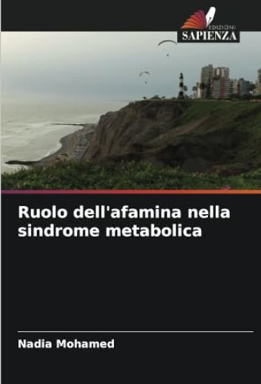 Ruolo dell'afamina nella sindrome metabolica
