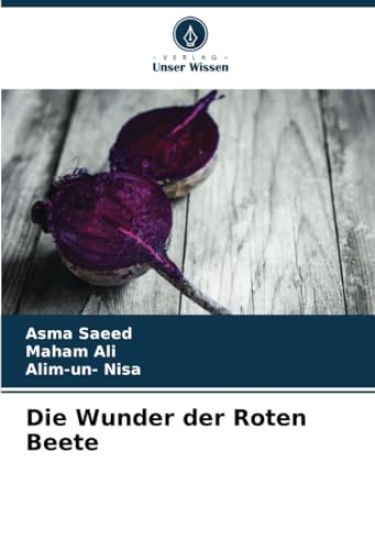 Die Wunder der Roten Beete