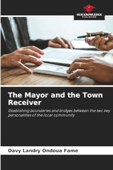 The Mayor and the Town Receiver