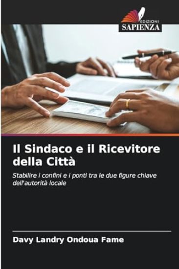 Il Sindaco e il Ricevitore della Città