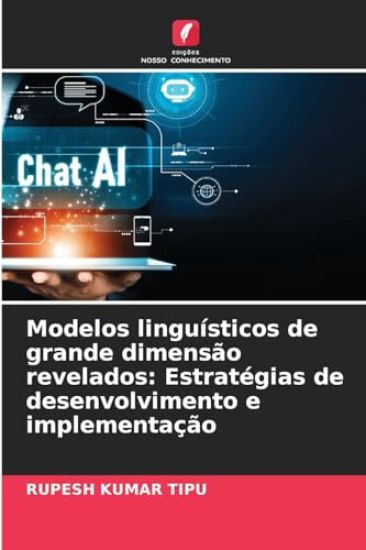 Modelos linguísticos de grande dimensão revelados