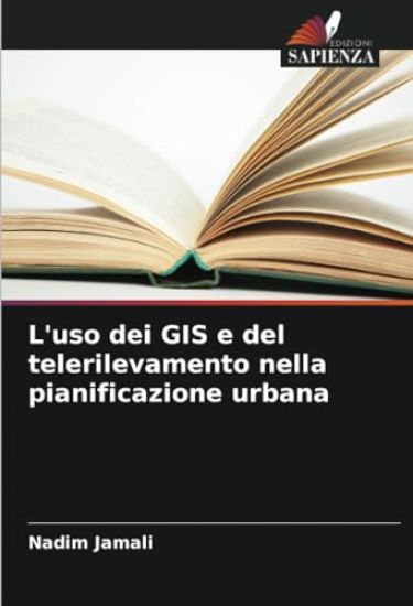 L'uso dei GIS e del telerilevamento nella pianificazione urbana