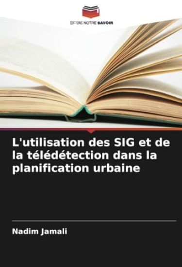 L'utilisation des SIG et de la télédétection dans la planification urbaine
