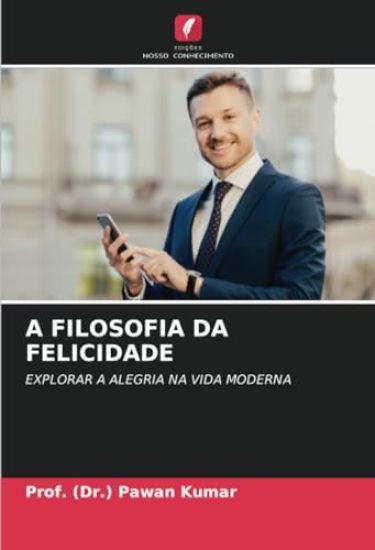 A Filosofia Da Felicidade