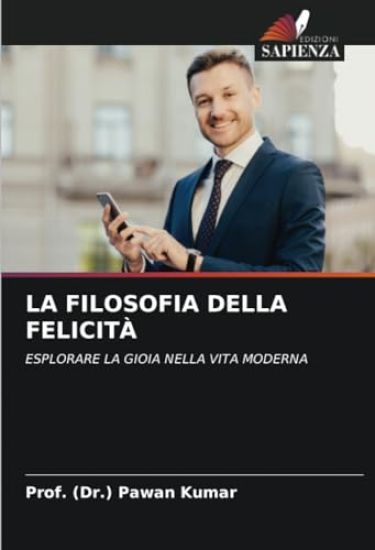 La Filosofia Della Felicità