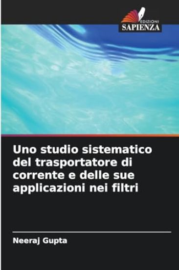 Uno studio sistematico del trasportatore di corrente e delle sue applicazioni nei filtri