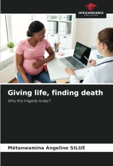 Giving life, finding death