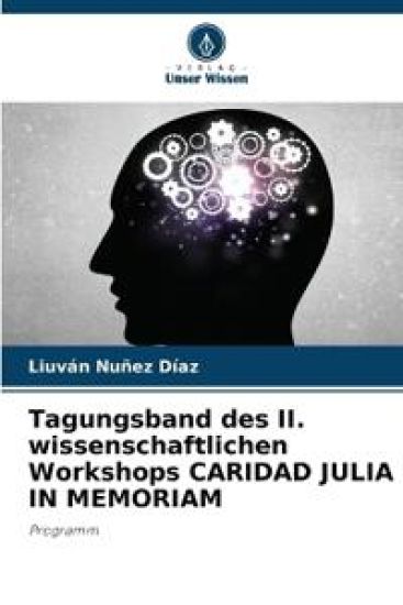 Tagungsband des II. wissenschaftlichen Workshops CARIDAD JULIA IN MEMORIAM