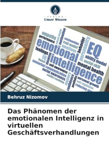 Das Phänomen der emotionalen Intelligenz in virtuellen Geschäftsverhandlungen