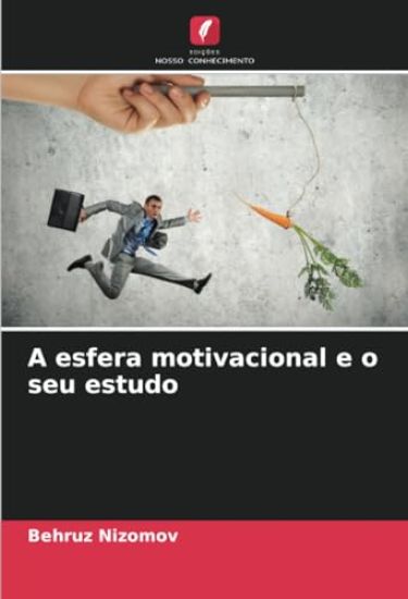A esfera motivacional e o seu estudo