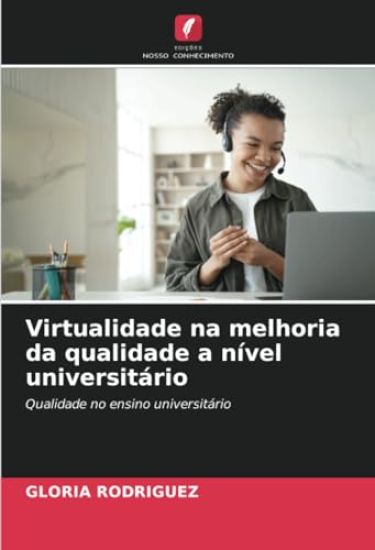 Virtualidade na melhoria da qualidade a nível universitário