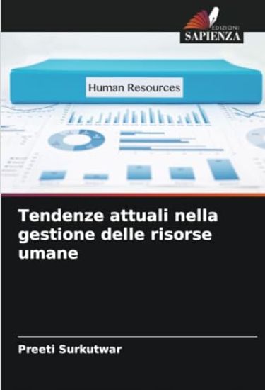 Tendenze attuali nella gestione delle risorse umane