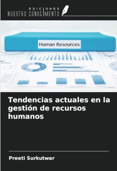 Tendencias actuales en la gestión de recursos humanos