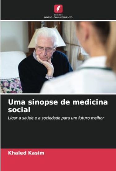 Uma sinopse de medicina social