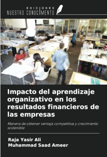 Impacto del aprendizaje organizativo en los resultados financieros de las empresas