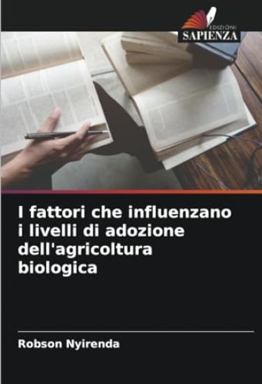 I fattori che influenzano i livelli di adozione dell'agricoltura biologica