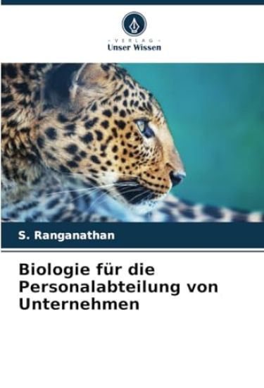 Biologie für die Personalabteilung von Unternehmen