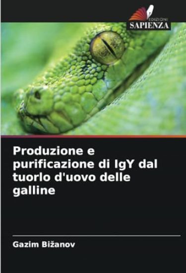 Produzione e purificazione di IgY dal tuorlo d'uovo delle galline