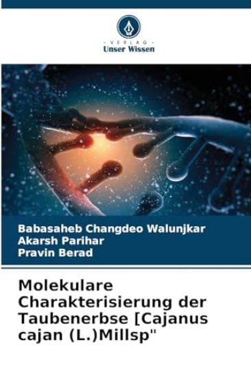 Molekulare Charakterisierung der Taubenerbse [Cajanus cajan (L.)Millsp"