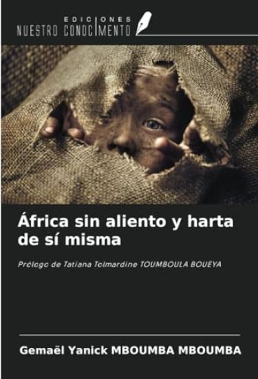 África sin aliento y harta de sí misma