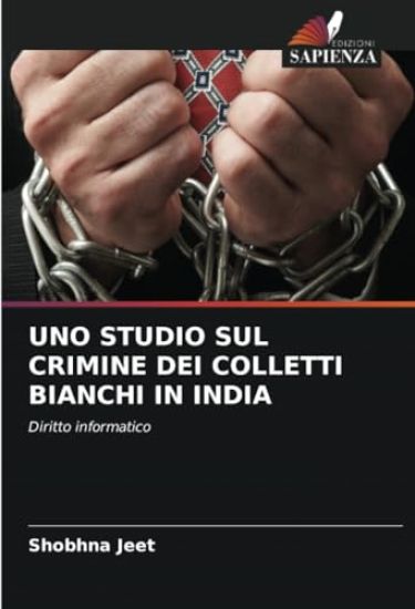 Uno Studio Sul Crimine Dei Colletti Bianchi in India