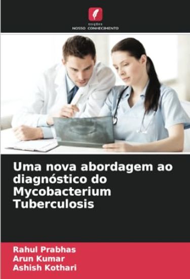 Uma nova abordagem ao diagnóstico do Mycobacterium Tuberculosis