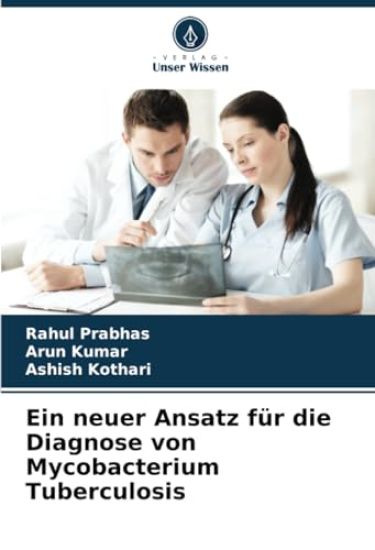 Ein neuer Ansatz für die Diagnose von Mycobacterium Tuberculosis