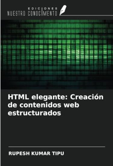 HTML elegante: Creación de contenidos web estructurados