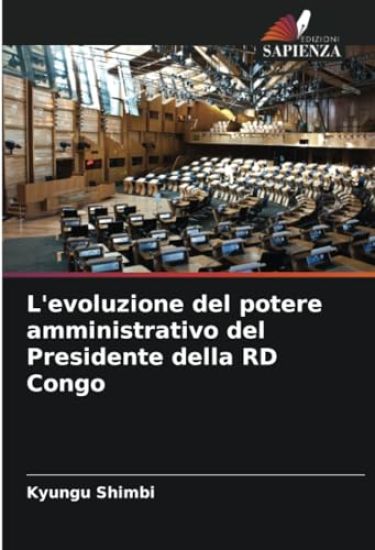 L'evoluzione del potere amministrativo del Presidente della RD Congo