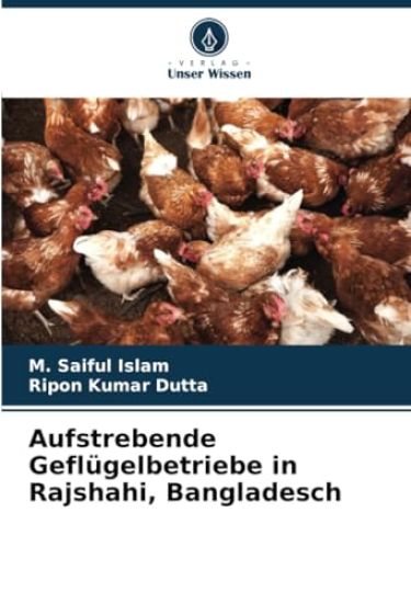 Aufstrebende Geflügelbetriebe in Rajshahi, Bangladesch