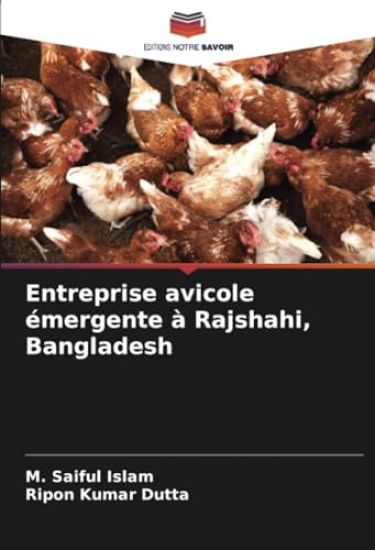 Entreprise avicole émergente à Rajshahi, Bangladesh