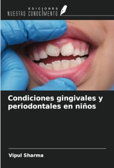 Condiciones gingivales y periodontales en niños