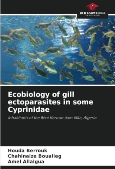 Ecobiology of gill ectoparasites in some Cyprinidae