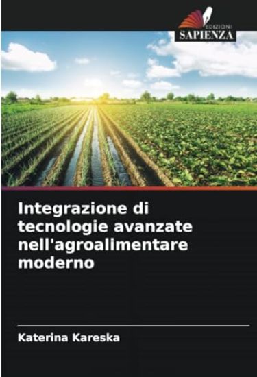 Integrazione di tecnologie avanzate nell'agroalimentare moderno