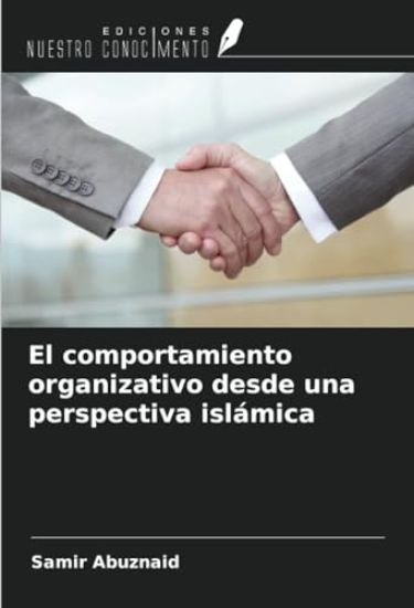 El comportamiento organizativo desde una perspectiva islámica