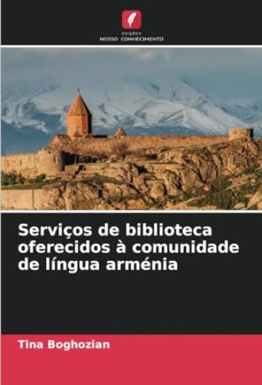 Serviços de biblioteca oferecidos à comunidade de língua arménia