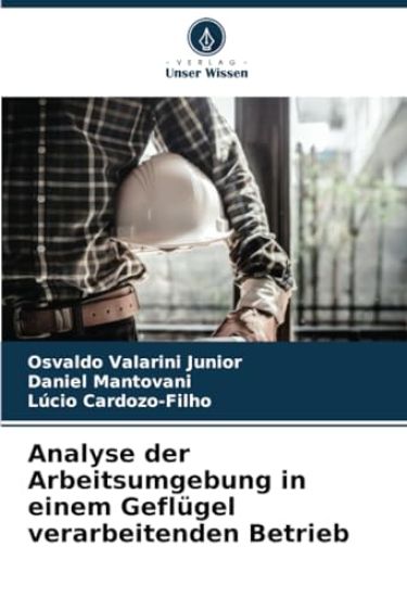 Analyse der Arbeitsumgebung in einem Geflügel verarbeitenden Betrieb