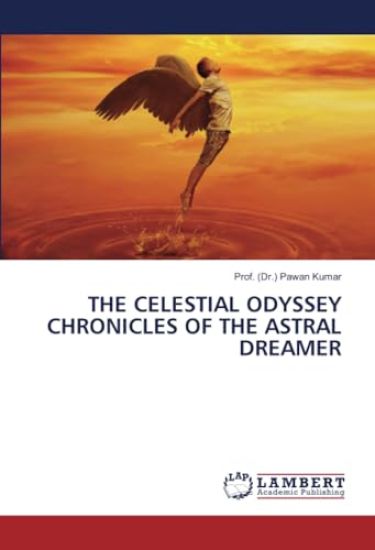 The Celestial Odyssey Chronicles of the Astral Dreamer