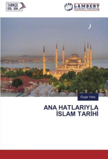 ANA HATLARIYLA ¿SLAM TAR¿H¿