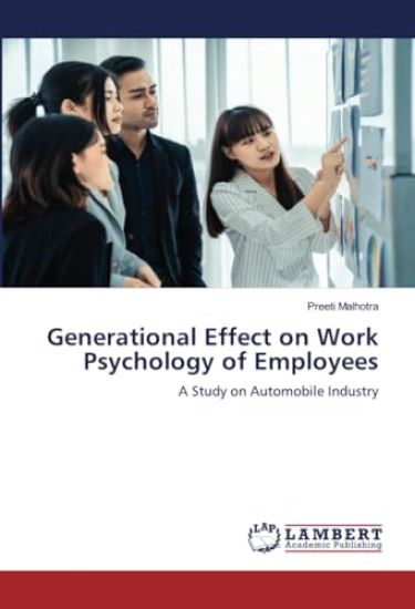 Generational Effect on Work Psychology of Employees