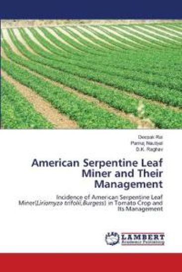 American Serpentine Leaf Miner and Their Management