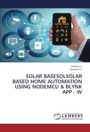 Solar Basesolsolar Based Home Automation Using Nodemcu & Blynk App - W