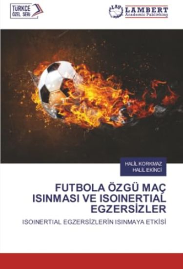 Futbola Özgü Maç Isinmasi Ve Isoinertial EgzersIzler