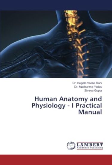 Human Anatomy and Physiology - I Practical Manual