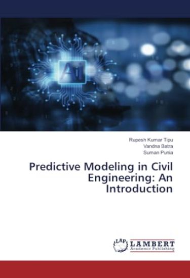 Predictive Modeling in Civil Engineering